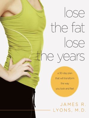 cover image of Lose the Fat, Lose the Years